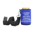 A blue can cooler with a black strap and clip holds a beverage can. Printed on the cooler are the words: GAZEBOS, DECKS, BALI HUTS, PERGOLAS, LANDSCAPING, HARDWOOD POSTS.