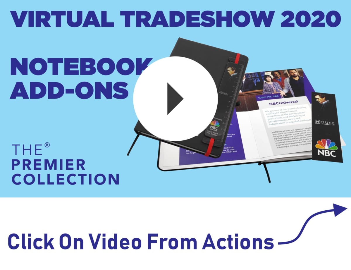 Virtual Tradeshow 2020 promotional image showcasing notebook add-ons. Features a play button over an open notebook with branded content. Text includes The Premier Collection and Click On Video From Actions.