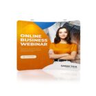 A promotional banner for an online business webinar featuring a woman in an orange shirt with folded arms. The text reads Online Business Webinar and Get Started. The name Sarah Tica and the title Marketing Expert are displayed.