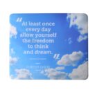 A blue sky with fluffy white clouds serves as a background for a quote by Albert Einstein: At least once every day allow yourself the freedom to think and dream. The words Porter Davis appear below the quote.