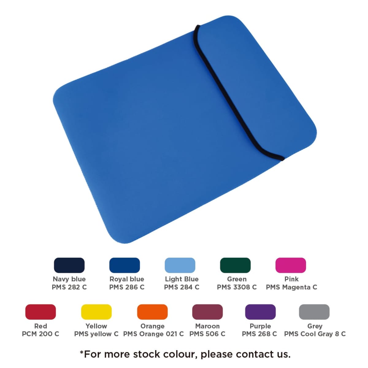 Blue neoprene laptop sleeve with a black zipper, shown alongside a color swatch selection featuring navy, royal, light blue, green, pink, red, yellow, orange, maroon, purple, and grey. Text advises contacting for more stock colors.