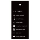 A black label with text: 1.9L / 64 oz. Icons and descriptions indicate features of a bottle: cold for 48 hours, hot for 12 hours, double walled, inner plated copper wall, 18/8 stainless steel, wide mouth, silicone base cover.