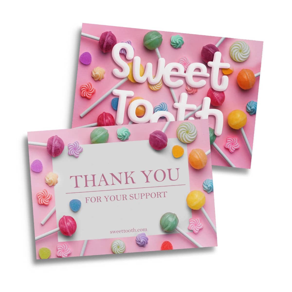 Two colorful postcards with candy designs. One reads Sweet Tooth in white text on a pink background with lollipops. The other has a pink border, reading Thank You For Your Support with the URL sweettooth.com.