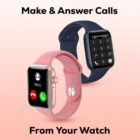 Two smartwatches are displayed. The pink watch shows an incoming call screen with options to accept or decline. The blue watch displays a dial pad. Text above reads Make & Answer Calls and below From Your Watch.