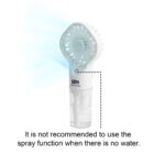 A portable white handheld fan with misting feature, emitting blue mist. Text below reads, It is not recommended to use the spray function when there is no water.