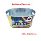Metal beverage tub with added bottle opener and beer label.