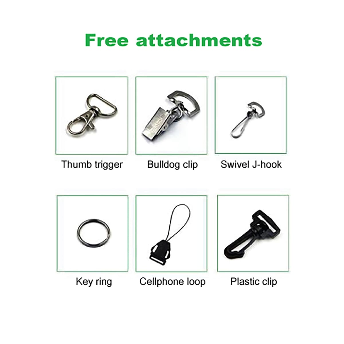 Six types of attachments: thumb trigger, bulldog clip, swivel J-hook, key ring, cellphone loop, plastic clip.